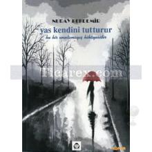 Yas Kendini Tutturur | Nuray Pekdemir