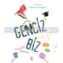 Genciz Biz | Orhan Gümüşel