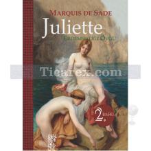 Juliette - Erdemsizliğe Övgü | (Ciltli) | Marquis de Sade