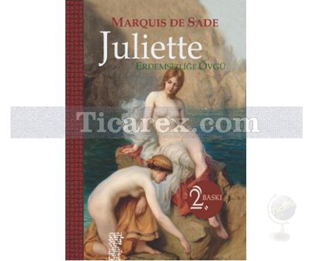 Juliette - Erdemsizliğe Övgü | (Ciltli) | Marquis de Sade - Resim 1