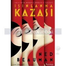 Işınlanma Kazası | Ned Beauman