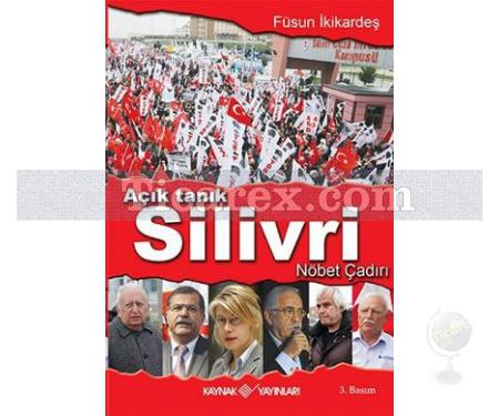 Açık Tanık Silivri Nöbet Çadırı | Füsun İkikardeş - Resim 1