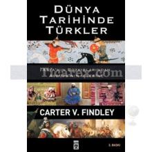 Dünya Tarihinde Türkler | Carter Vaughn Findley