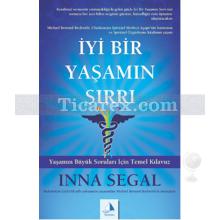 İyi Bir Yaşamın Sırrı | Inna Segal