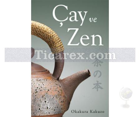 Çay ve Zen | Okakura Kakuzo - Resim 1