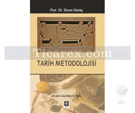 Tarih Metodolojisi | Ekrem Memiş - Resim 1