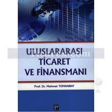 Uluslararası Ticaret ve Finansmanı | Mehmet Tomanbay