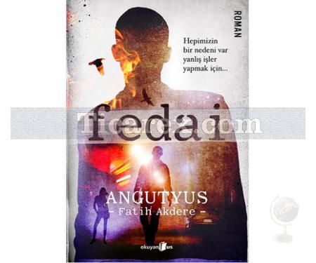 Fedai | Angutyus | Fatih Akdere - Resim 1