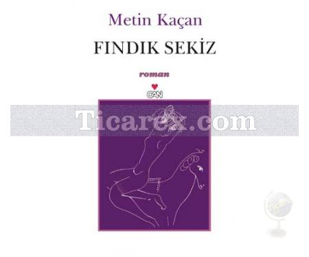 Fındık Sekiz | Metin Kaçan - Resim 1