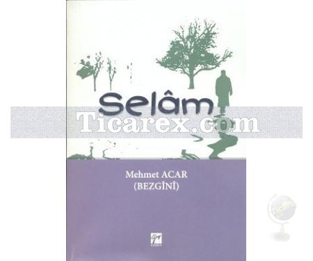 Selam | Mehmet Acar - Resim 1