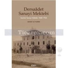 Dersaadet Sanayi Mektebi | Mehmet Ali Yıldırım