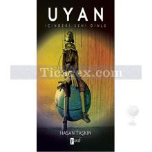 Uyan | Hasan Taşkın