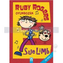 Ruby Rogers: Oyunbozan | Sue Limb