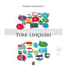 Türk Lehçeleri | Fahriye İpekçioğlu