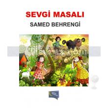 Sevgi Masalı | Samed Behrengi