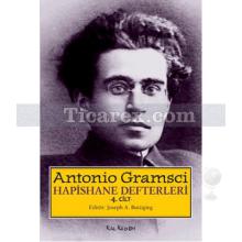 Hapishane Defterleri 4. Cilt | Antonio Gramsci