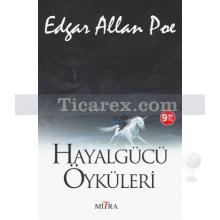 Hayalgücü Öyküleri | Edgar Allan Poe