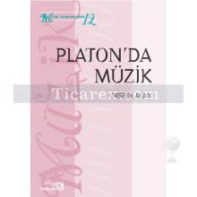 Platon'da Müzik | Nesrin Akan
