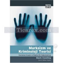 Marksizm ve Kriminoloji Teorisi | Mark Cowling
