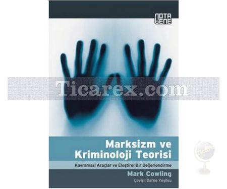 Marksizm ve Kriminoloji Teorisi | Mark Cowling - Resim 1