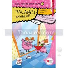 Yalancı Aynalar | Güzel, Açıkgöz, Cesur Kızlar 1 | Beatrice Masini