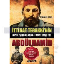 ittihat_terakki_nin_gizli_propaganda_faaliyetleri_ve_abdulhamid