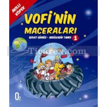 Akıllı Köpek Vofi'nin Maceraları 1. Kitap | Abdülkadir Tamer, Servet Gürbüz