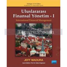 Uluslararası Finansal Yönetim 1 | Hatice Doğukanlı, Jeff Madura