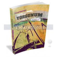 yorgunum