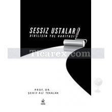 Sessiz Ustalar | Dirilişin Yol Haritası | Şerif Ali Tekalan