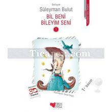 Bil Beni Bileyim Seni 1 | Süleyman Bulut