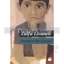 Arafat'ta Bir Çocuk | Zülfü Livaneli