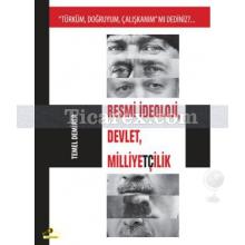 Resmi İdeoloji, Devlet, Milliyetçilik | Temel Demirer