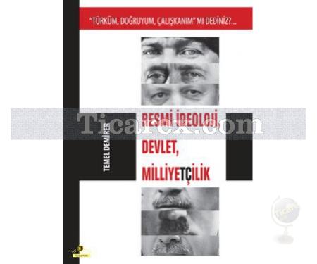 Resmi İdeoloji, Devlet, Milliyetçilik | Temel Demirer - Resim 1