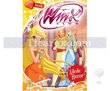 Winx Club - Ailede Huzur | Iginio Straffi - Resim 1