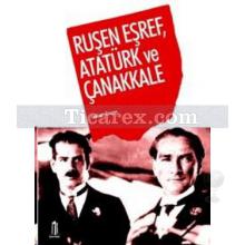 rusen_esref_ataturk_ve_canakkale