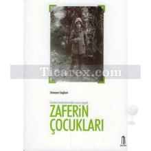 Zaferin Çocukları | Sümeyra Sağlam Saydan