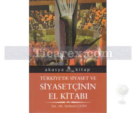 Türkiye'de Siyaset ve Siyasetçinin El Kitabı | Mehmet Çetin - Resim 1