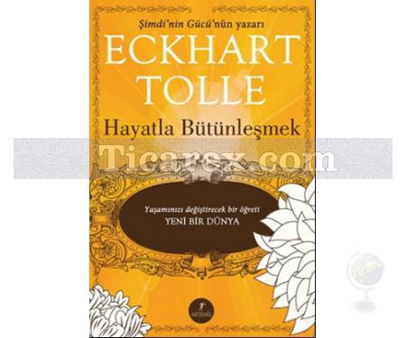 Hayatla Bütünleşmek | Eckhart Tolle - Resim 1