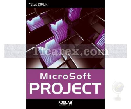 Microsoft Project | Yakup Dirlik - Resim 1