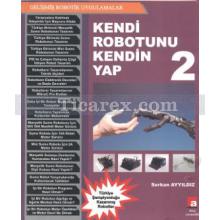 Kendi Robotunu Kendin Yap 2 | Serkan Ayyıldız