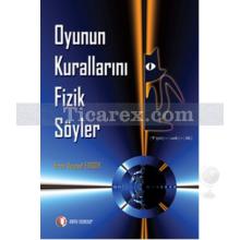 oyunun_kurallarini_fizik_soyler