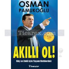 Akıllı Ol! | Osman Pamukoğlu