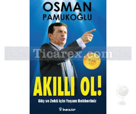 Akıllı Ol! | Osman Pamukoğlu - Resim 1