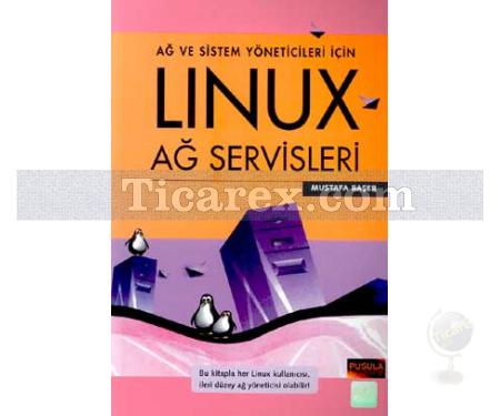 Linux Ağ Servisleri | Mustafa Başer - Resim 1