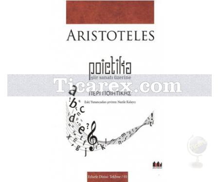 Poietika - Şiir Sanatı Üzerine | Aristoteles - Resim 1