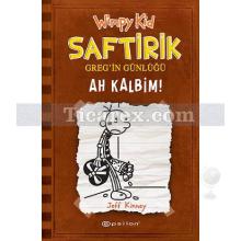 Saftirik Greg'in Günlüğü 7 - Ah Kalbim! | Jeff Kinney