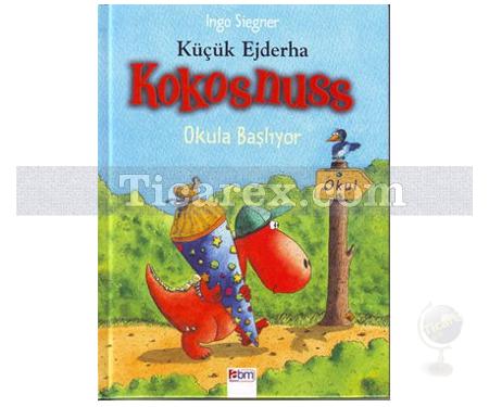 Küçük Ejderha Kokosnuss: Okula Başlıyor | Ingo Siegner - Resim 1