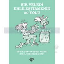 Bir Veledi Ehlileştirmenin 50 Yolu | Hamlyn