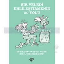 Bir Veledi Ehlileştirmenin 50 Yolu | Hamlyn